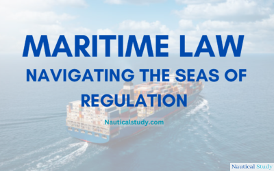 Maritime Law Navigating the Seas of Regulation Top 10 FAQ